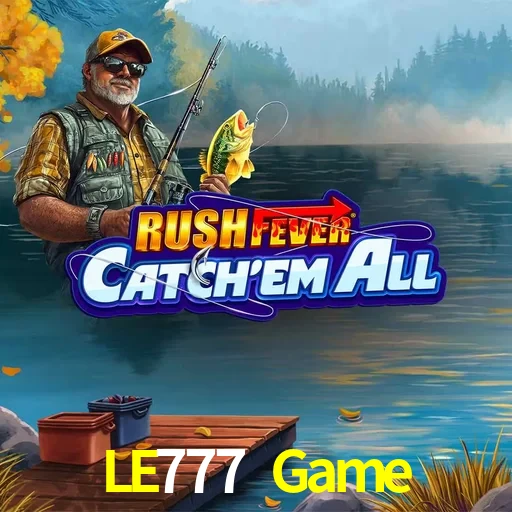LE777 Game — Fishing Rush fishing arcade | Play on Android APK & iPhone for real money